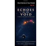 Echoes of the Void: Short Stories in Your Pocket Vol 87