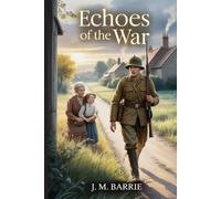Echoes of the War: Annotated