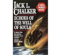Echoes of the Well of Souls Jack L. Chalker (Auteur)