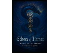 Echoes of Tiamat:: The Great Remembering