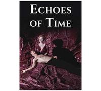 Echoes Of Time [Dvd]