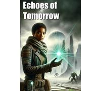 Echoes of Tomorrow
