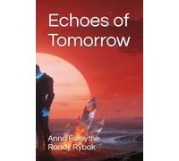 Echoes of Tomorrow: Book One