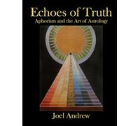 Echoes of Truth: Aphorism and the Art of Astrology