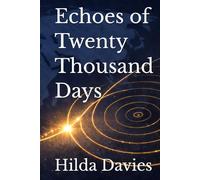 Echoes of Twenty Thousand Days
