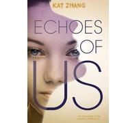 Echoes of Us: A YA Dystopian Thriller Where Two Girls Sharing One Body Go Undercover to Fight for Hybrid Freedom