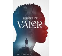 ECHOES OF VALOR: THE JOURNEY OF DAVID GROGAN