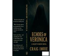 Echoes of Veronica: A Silent Widow Novel (Book One)