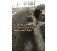 Echoes of Violence, Human Rights And Crimes Against Humanity Carolin Emcke (Auteur)