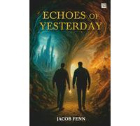 Echoes of Yesterday