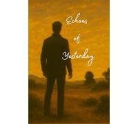 Echoes of Yesterday