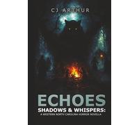 Echoes, Shadows & Whispers: A Western North Carolina Horror Novella