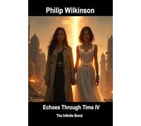 Echoes Through Time IV: The Infinite Bond