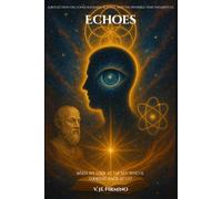 Echoes: When we look at the sky, who is looking back at us?