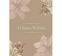Echoes Within - Writing Journa: 90 GSM, Ruled, Paperback.