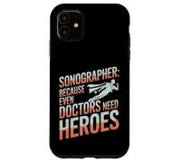 Échographe : même Les médecins Ont Besoin de héros | Échographe Amusant Coque pour iPhone 11