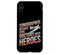 Échographe : même Les médecins Ont Besoin de héros | Échographe Amusant Coque pour iPhone XS Max