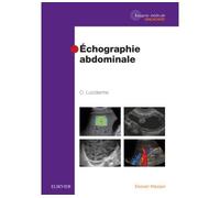 Echographie abdominale 1ère édition - Olivier Lucidarme - Elsevier Masson - cartonné - Scolaire / Universitaire