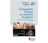 Échographie clinique en situation d'urgence SFMU (Auteur), Pierre-Géraud Claret (Auteur), Xavier Bobbia (Auteur)