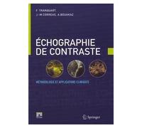 Echographie de contraste Méthodologie et applications cliniques (Avec 1 CD ROM) - François Tranquart - Springer Vienne - Poche - Scolaire / Universitaire