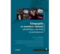 Eryk Eisenberg – Échographie en anesthésie régionale : périphérique, médullaire et périmédullaire