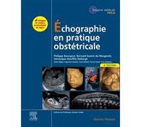 Échographie en pratique obstétricale Philippe Bourgeot (Auteur), Bernard Guérin Du Masgenêt (Auteur), Véronique Houfflin-Debarge (Auteur), Docteur Julien Bigot (Auteur), Docteur Capucine Coulon (Auteu