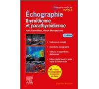 Échographie thyroïdienne et parathyroïdienne Glandes Thyroides Parathyroi - Jean Tramalloni - Elsevier Masson - broché - Scolaire / Universitaire