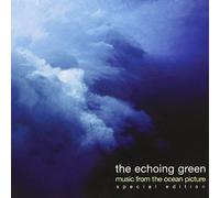 Echoing Green - Music from The Ocean Picture [Import]
