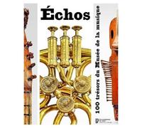 Collectif – Echos – 100 trésors du Musée de la musique