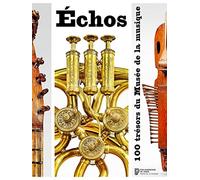 Collectif – Echos – 100 trésors du Musée de la musique