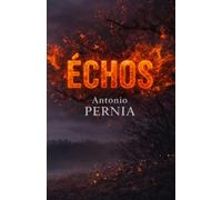 ÉCHOS: Chaque histoire laisse un écho