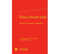 Échos d'André Gide: Lectures et relectures européennes