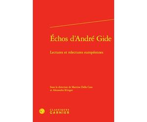 Échos d'André Gide: Lectures et relectures européennes