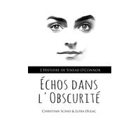 Échos dans l'Obscurité: L'Histoire de Sinead O'Connor