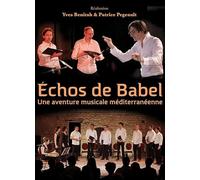ECHOS DE Babel, Une Aventure Musicale MEDITERRANEENNE