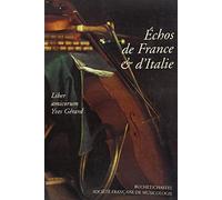 ECHOS DE FRANCE ET D ITALIE: LIBER AMICORUM YVES GERARD