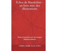 Échos de Mandoline - un livre avec des illustrations: Desir et passion sur les rivages Méditerranéens