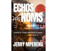 ECHOS DE NOMS: Quand le Congo rencontre le Japon