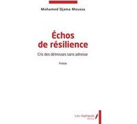 Echos de résilience Mohamed Djama Moussa (Auteur)