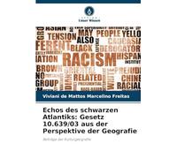 Echos des schwarzen Atlantiks: Gesetz 10.639/03 aus der Perspektive der Geografie