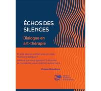 Échos des silences: Dialogue en art-thérapie