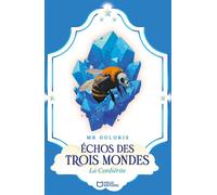 Echos Des Trois Mondes : La Cordiérite