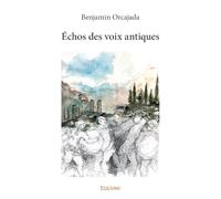Échos des voix antiques