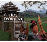 Echos D'orient - Visions De Glaneurs De Musiques, Avec 2 Cd