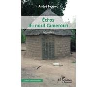 Échos du nord Cameroun: Nouvelles