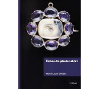 Échos du phalanstère - Marie-Laure Urbain - Edilivre-Aparis - broché - Roman