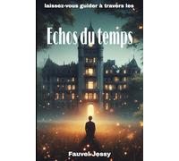 Echos du temps: Edition limitée