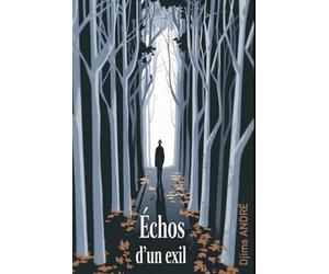 Échos d'un exil: Ce livre est un voyage à travers mes souvenirs, mes réflexions et mes espoirs pour Haïti et sa diaspora.