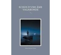 Echos D'une Âme Vagabonde