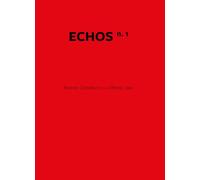 Echos. Ediz. italiana e inglese. Romeo Castellucci. Alfredo Jaar (Vol. 1)